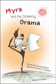 Myra and The Drawing Drama by Rosemary Rivera, Mario Menjivar, John Shableski, 9781637610145