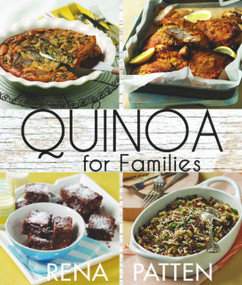 Quinoa For Families by Rena Patten, 9781742572352