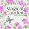 Magical Garden (Create Your World) by New Holland Publishers, 9781742577111