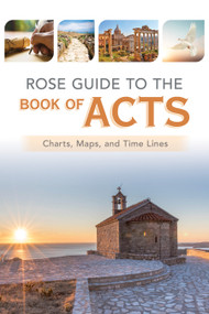Rose Guide to the Book of Acts (Charts, Maps, and Time Lines) by Rose Publishing, 9781649380203