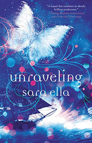 Unraveling - 9780840706300 by Sara Ella, 9780840706300
