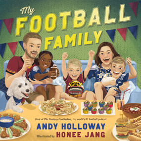 My Football Family by Andy Holloway, Honee Jang, 9781250847157