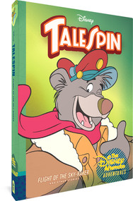 TaleSpin: Flight of the Sky-Raker (Disney Afternoon Adventures Vol. 2) by Bobbi JG Weiss, Michael T. Gilbert, Robert Bat, 9781683965701