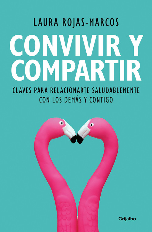 Convivir y compartir / Living and Sharing (Spanish Edition) by Laura Rojas-Marcos, 9788425356353