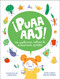 ¡Puaaaaj!: Un cuento para motivar la alimentación saludable / Yuck!: A Story to Encourage Healthy Eating (Spanish Edition) by Juan Llorca, 9788448858612