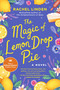 The Magic of Lemon Drop Pie by Rachel Linden, 9780593440193