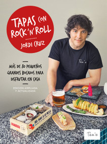 Tapas con rock 'n' roll (Edición 2021) / Rock n Roll Appetizers (2021 Edition) (Spanish Edition) by Jordi Cruz, 9788418055201