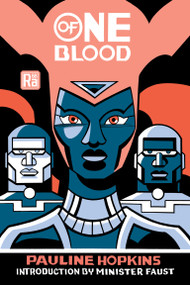 Of One Blood - 9780262544290 by Pauline Hopkins, Minister Faust, 9780262544290