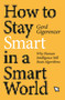 How to Stay Smart in a Smart World (Why Human Intelligence Still Beats Algorithms) by Gerd Gigerenzer, 9780262046954