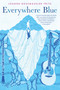 Everywhere Blue - 9780823451883 by Joanne Rossmassler Fritz, 9780823451883