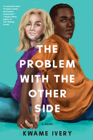 The Problem with the Other Side - 9781641293549 by Kwame Ivery, 9781641293549
