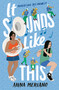 It Sounds Like This by Anna Meriano, 9780593116906