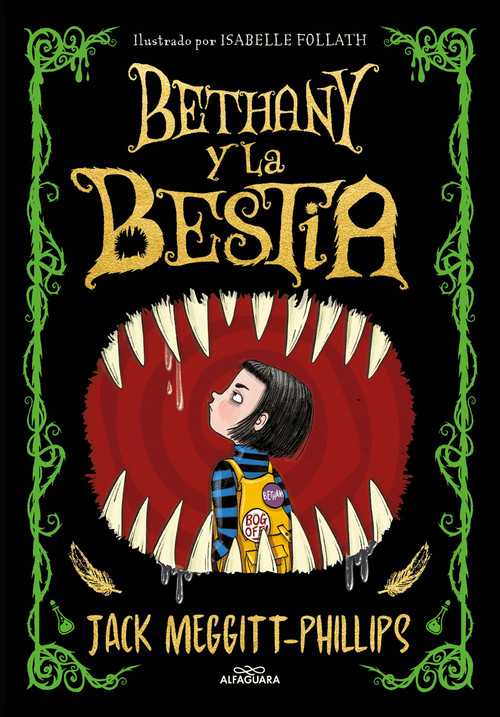 Bethany y la bestia / The Beast and the Bethany (Spanish Edition) by Jack Meggit-Phillips, Isabelle Follath, 9786073807173