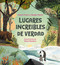 Lugares increíbles de verdad / Truly Incredible Corners of Earth (Spanish Edition) by Irene Cívico, Sergio Parra, 9788418057984