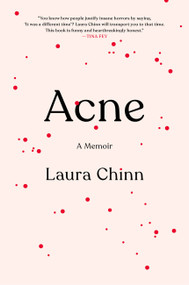 Acne (A Memoir) by Laura Chinn, 9780306828881