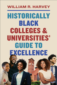 Historically Black Colleges and Universities' Guide to Excellence by William R. Harvey, 9780062863287