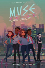 Muse Squad: The Mystery of the Tenth - 9780062947734 by Chantel Acevedo, 9780062947734