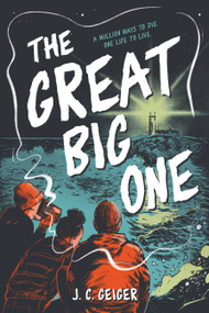 The Great Big One - 9780316104654 by J. C. Geiger, 9780316104654
