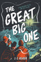 The Great Big One - 9780316104654 by J. C. Geiger, 9780316104654