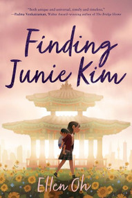 Finding Junie Kim - 9780062987990 by Ellen Oh, 9780062987990