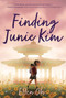 Finding Junie Kim - 9780062987990 by Ellen Oh, 9780062987990