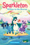 Sparkleton #6: Willow to the Rescue by Calliope Glass, Hollie Mengert, 9780063004580