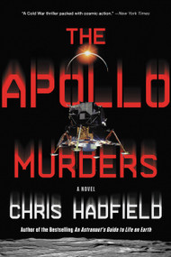 The Apollo Murders - 9780316264631 by Chris Hadfield, 9780316264631