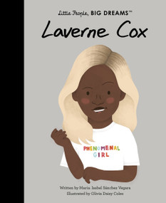 Laverne Cox by Maria Isabel Sanchez Vegara, Olivia Daisy Coles, 9780711270916