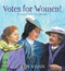 Votes for Women! (The story of Nellie, Rose and Mary) by Mark Wilson, 9780734420138