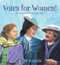 Votes for Women! (The story of Nellie, Rose and Mary) by Mark Wilson, 9780734420138