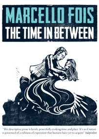The Time in Between by Marcello Fois, Silvester Mazzarella, 9780857056733