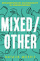 Mixed/Other (Explorations of Multiraciality in Modern Britain) - 9781409197157 by Natalie Morris, 9781409197157