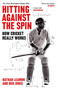 Hitting Against the Spin (How Cricket Really Works) - 9781472131263 by Nathan Leamon, Ben Jones, 9781472131263