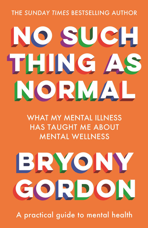 No Such Thing as Normal - 9781472290564 by Bryony Gordon, 9781472290564