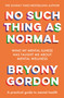 No Such Thing as Normal - 9781472290564 by Bryony Gordon, 9781472290564