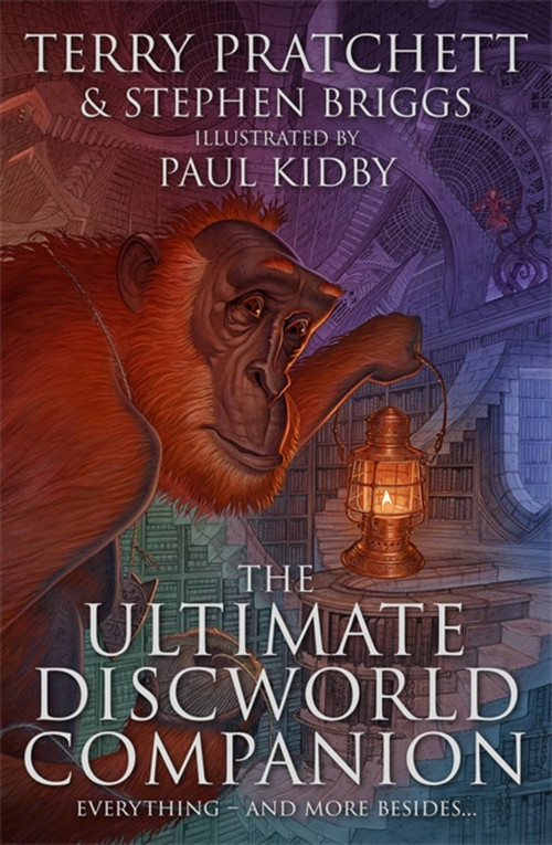 The Ultimate Discworld Companion by Terry Pratchett, Stephen Briggs, Paul Kidby, 9781473223509