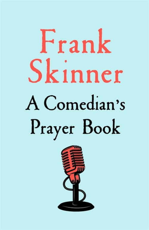 A Comedian's Prayer Book by Frank Skinner, 9781529368963