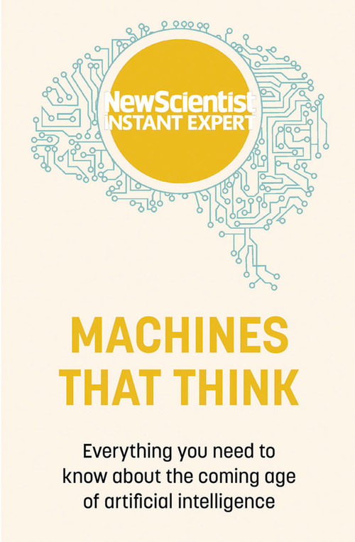 Machines that Think by New Scientist, 9781529381955