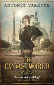The Canvas of the World by Antonin Varenne, Sam Taylor, 9781529403862