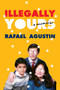 Illegally Yours (A Memoir) by Rafael Agustin, 9781538705940