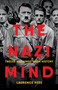 The Nazi Mind (Twelve Warnings from History) by Laurence Rees, 9781541702332
