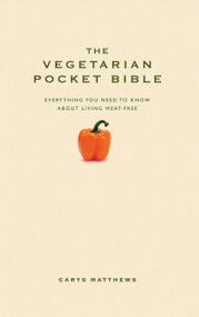 The Vegetarian Pocket Bible by Carys Matthews, 9781907087295