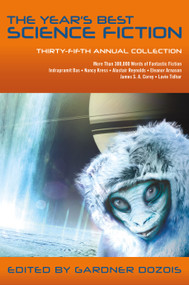 The Year's Best Science Fiction: Thirty-Fifth Annual Collection by Gardner Dozois, 9781250164636