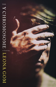 The Y Chromosome by Leona Gom, 9781770865488