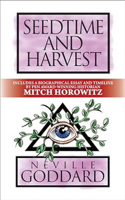 Seedtime and Harvest (Deluxe Edition) by Neville Goddard, Mitch Horowitz, 9781722505837