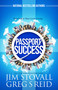 Passport to Success (Experience Next Level Living) by Jim Stovall, Dr. Greg Reid, 9781640953949
