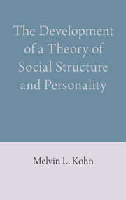 The Development of a Theory of Social Structure and Personality by Melvin L. Kohn, 9781785270666