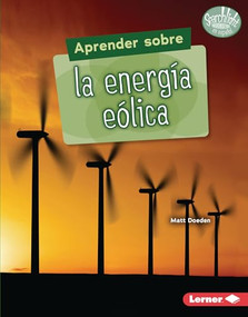 Aprender sobre la energía eólica (Finding Out about Wind Energy) (Spanish Edition) by Matt Doeden, 9781728474359
