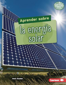 Aprender sobre la energía solar (Finding Out about Solar Energy) (Spanish Edition) by Matt Doeden, 9781728474366