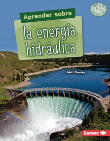 Aprender sobre la energía hidráulica (Finding Out about Hydropower) (Spanish Edition) by Matt Doeden, 9781728474397